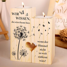 Holz Kerzenständer mit Spruch "Wir wissen du wärst hier"