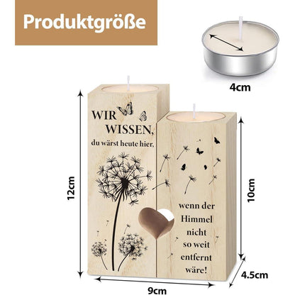 Holz Kerzenständer mit Spruch "Wir wissen du wärst hier"
