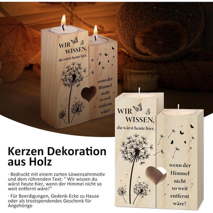 Holz Kerzenständer mit Spruch "Wir wissen du wärst hier"