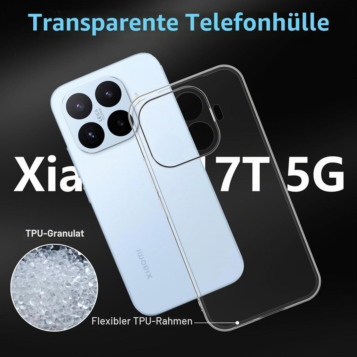 Xiaomi 17T 5G Hülle - Transparente Silikon Schutzhülle